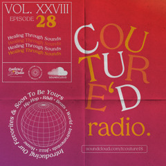 Couture'd Radio Vol. XXVIII