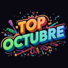 Top Octubre 2025 - Noventa, Dale Con La Correa, Ba Ba Bad, Motinha, Dem Bow, Todo K Ver, Shiny