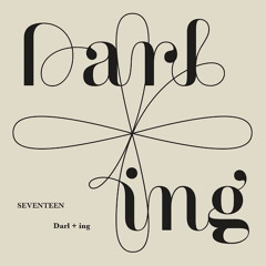 Darl+ing - SEVENTEEN