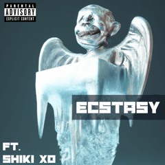 Ecstasy Ft. Shiki XO (prod. dyri)
