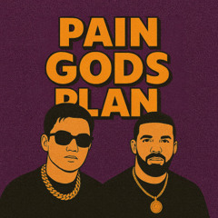 PAIN GODS PLAN (THÁI HOÀNG X DRAKE MASHUP)