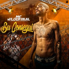 MC WL DO FINAL - EU CONSEGUI | PROD. MR NO BEAT