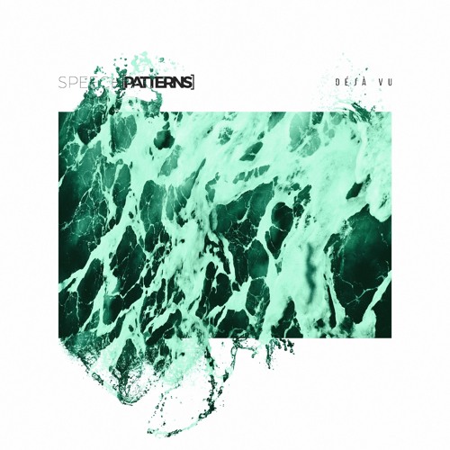 Speech Patterns - Déjà Vu