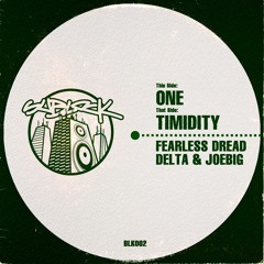 Delta & JoeBig -Timidity