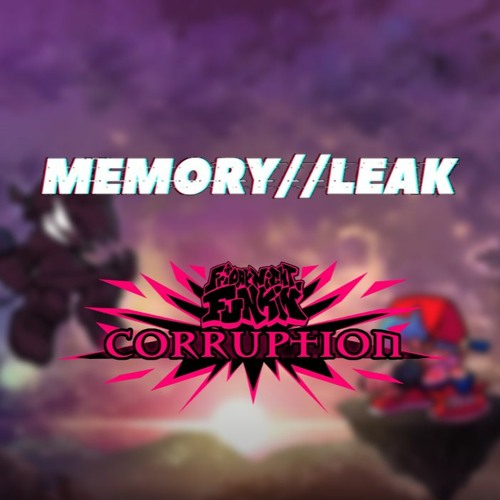 Friday Night Funkin’ Corruption | MEMORY//LEAK (GRYSCL)