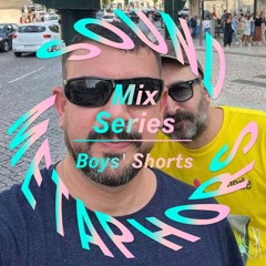 Sound Metaphors Mix Series 40 : Boys' Shorts