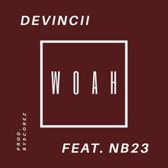 woah (feat. NB23)