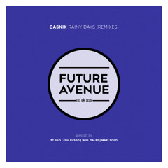 Casnik - Rainy Days (Edu Russo Remix) [Future Avenue]