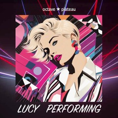 LUCY PERFORMING