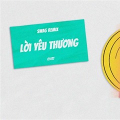 My Trang - Lời Yêu Thương - Swag Rmx