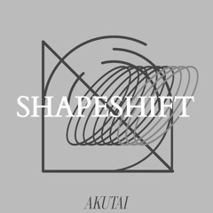 SHAPESHIFT