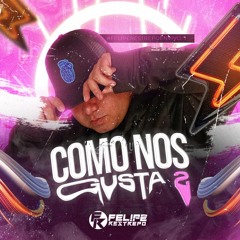 DURO COMO NOS GUSTA 2 BY FELIPE RESTREPO DJ