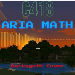 C418 - Aria Math (darksynth Cover)