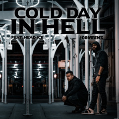 Cold Day In Hell (feat. Head Ice)