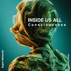 Inside Us All - Consciousness (124 bpm)