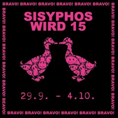 Sisyphos - NICHTGEBURTSTAG  / Dampfer 30.09.23
