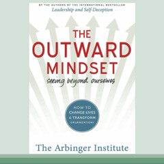 Stream READ_DOWNLOAD$!  The Outward Mindset Seeing Beyond Ourselves