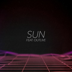 Sun (feat. Outlive)