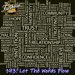 The FunkBro Show RadioactiveFM 193: Let The Words Flow