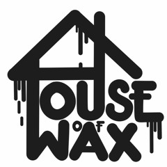 House Of Wax Sessions 001 (Mixed by Danny Barajas 02-09-2022)