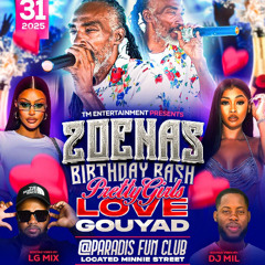 Pretty Girls Love Gouyad @Paradis(Zoenas BDay Bash) AUG|31|2025