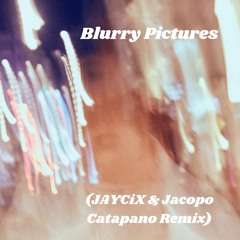Max Drazen - Blurry Pictures (JAYCiX & Jacopo Catapano Remix)