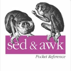 [Free] PDF 📤 Sed and Awk: Pocket Reference, 2nd Edition by  Arnold Robbins EPUB KIND