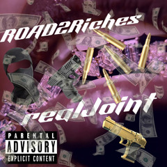 Road2Riches ft Real Joint - Most Hated & Most Updated