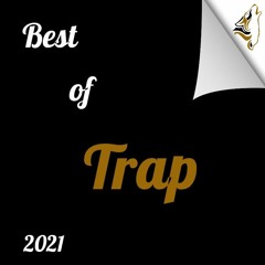 Best of Trap 2021
