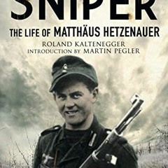 View EPUB 📖 Eastern Front Sniper: The Life of Matthäus Hetzenauer (Greenhill Sniper