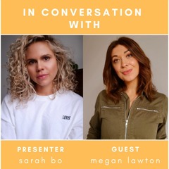 Who You Don't See podcast with Sarah Bo & Megan Lawton