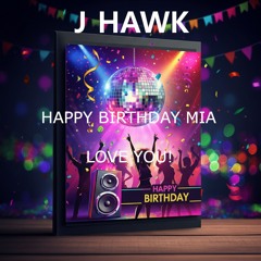 Happy Birthday Mia 2025!