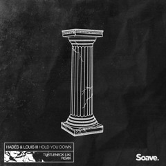 HADES & Louis III - Hold You Down - Turtleneck (UK) Remix