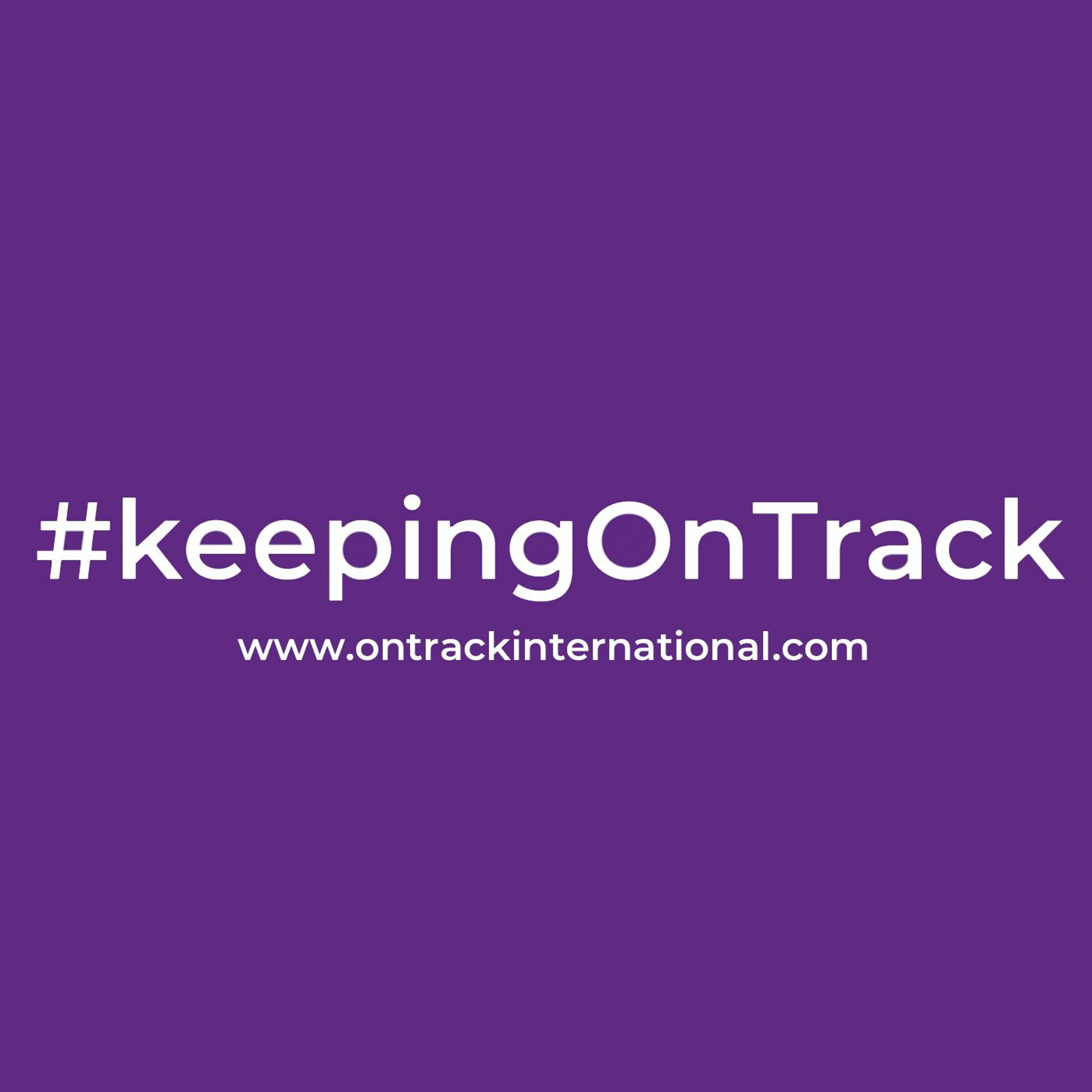 #keepingOnTrack