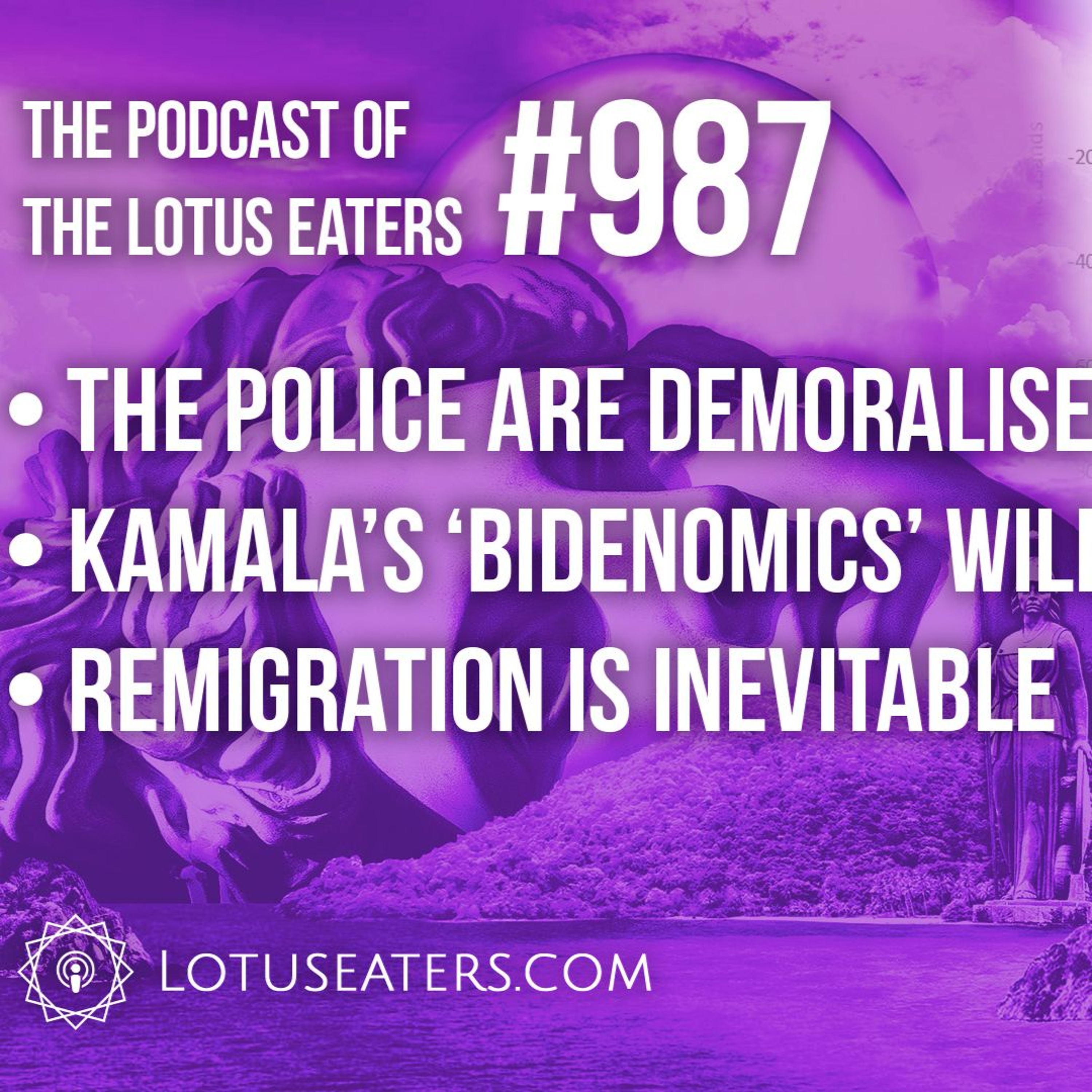 The Podcast of the Lotus Eaters #987