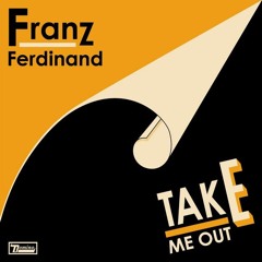 Franz Ferdinand - Take Me Out (PINEO & LOEB Remix)