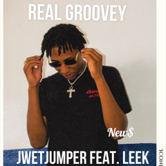 Real Groovey - JwetJumper feat. Leek