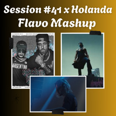 SESSION #41 x HOLANDA (FLAVO MASHUP GRATIS!)