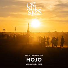 Mojo - OE-AA-SIES - Friday Afternoon @ Afrikaburn 2025