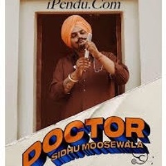 DOCTOR (Official Song ) Sidhu Moose Wala | Kidd