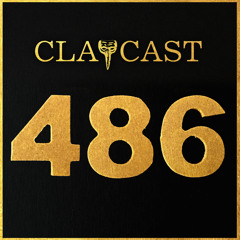 CLAPCAST #486