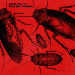 PREMIERE : Mishouju - Hai Ba Trung [homebp]