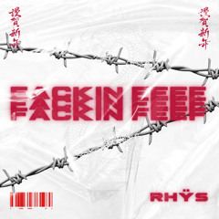 RHŶS - Fackin Feef (Free Download)