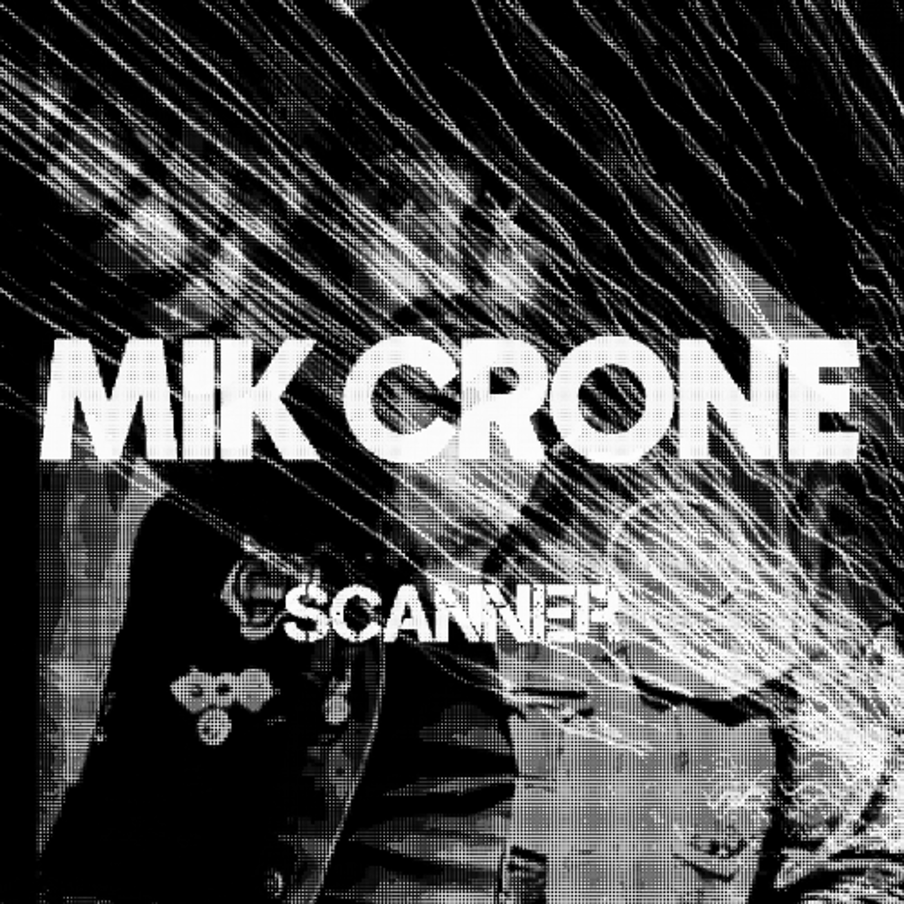 Scanner (Instrumental) : MIK CRONE episode artwork