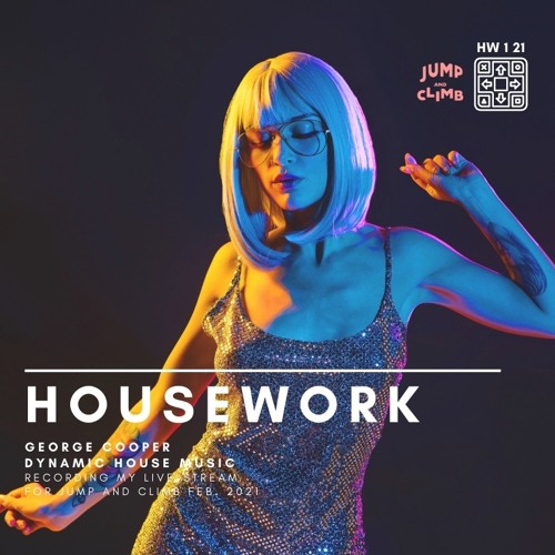 +DynamicHouse+ Housework HW 1_21_LiveStreamRecording_GeorgeCooper