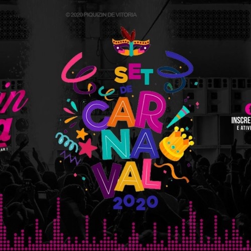 SET DE CARNAVAL PIQUIZIN DE VITORIA 2020