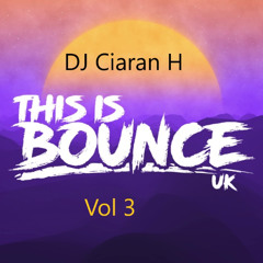 DJ Ciaran H - Bounce Mix (May 25)