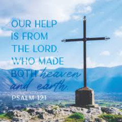 (Ps. 121) Our help is from the Lord who made Heaven and Earth. (Ryan) 10-18-2025
