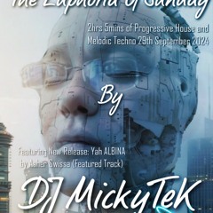 The Euphoria Of Sunday by DJ MickyTeK 29-09-2024 RMSTRD