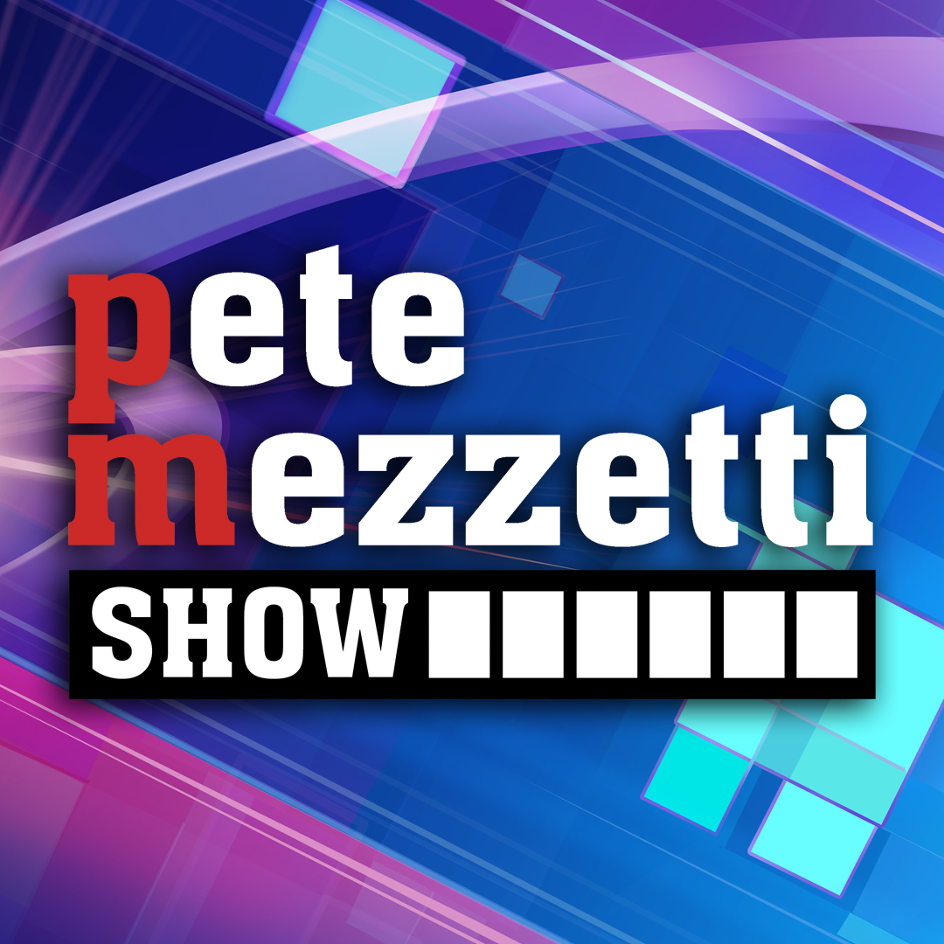 The Pete Mezzetti Show